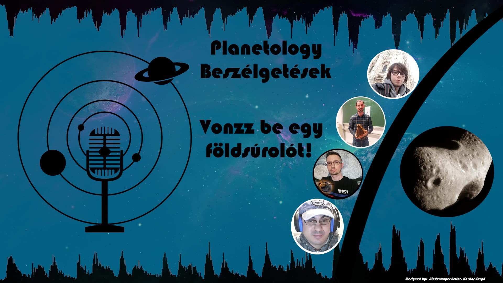 Vonzz be egy földsúrolót – Planetology Beszélgetések 7